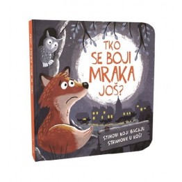 Tko se boji mraka još?