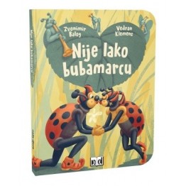 Nije lako bubamarcu