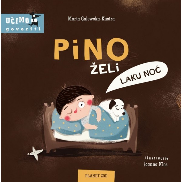 PINO ŽELI LAKU NOĆ (0 do 3 godine) PINO ŽELI LAKU NOĆ (0 do 3 godine)